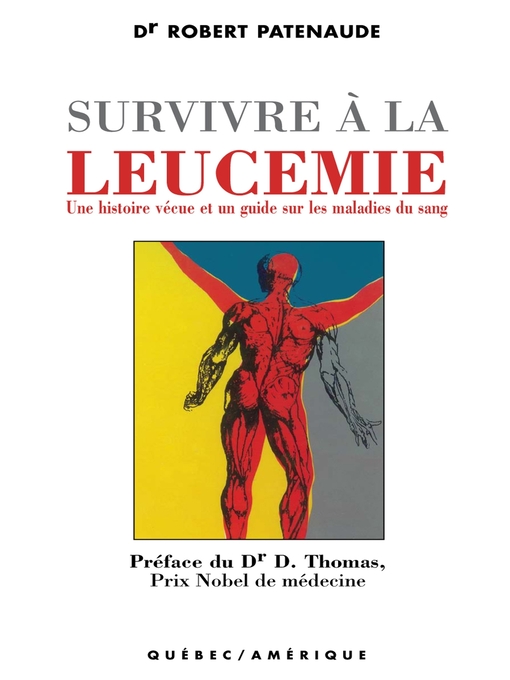 Title details for Survivre à la leucémie by Robert Patenaude - Available